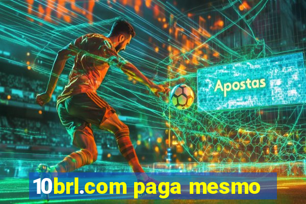 10brl.com paga mesmo